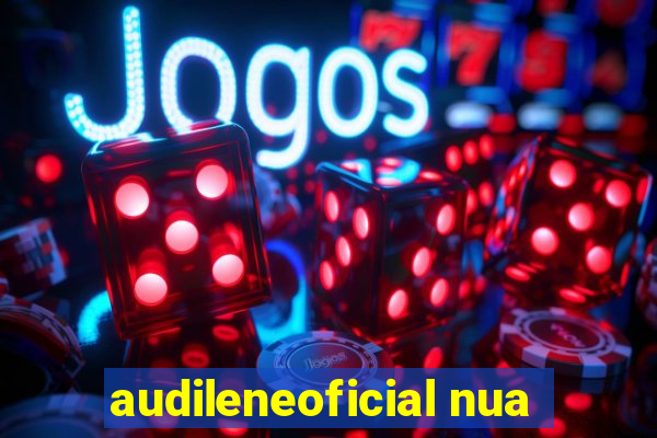 audileneoficial nua